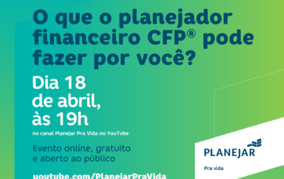 Comunidade Planejar: O que o planejador financeiro CFP® pode fazer por você?