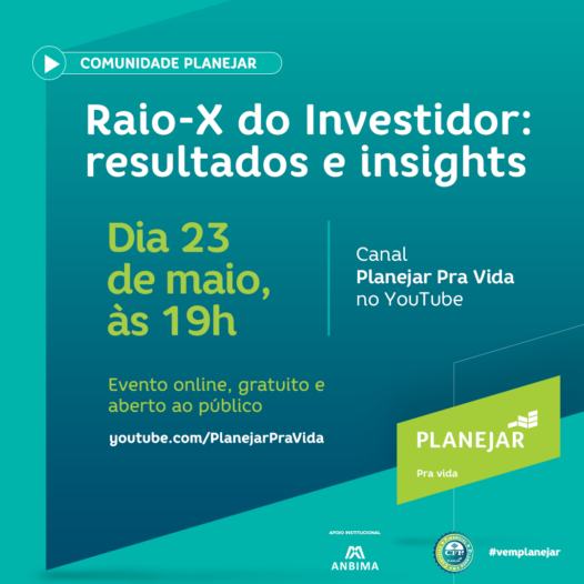 Comunidade Planejar: Raio-X do Investidor: Insights