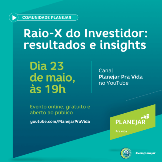 Comunidade Planejar: Raio-X do Investidor: resultados e insights