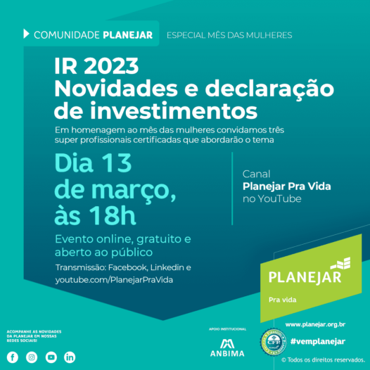 Comunidade Planejar | IR 2023: Novidades e declaração de investimentos.