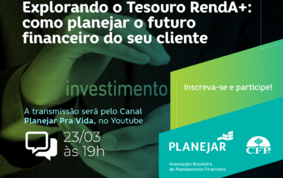 PEC: “Explorando o Tesouro RendA+:  como planejar o futuro  financeiro do seu cliente.”