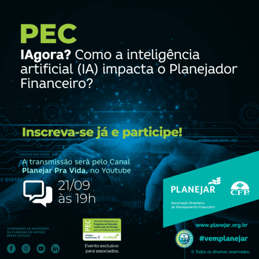 PEC: “IAgora? Como a inteligência artificial (IA) impacta o Planejador Financeiro?”