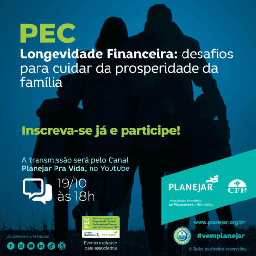 PEC: “Longevidade Financeira: desafios para cuidar da prosperidade da família”