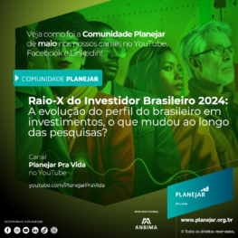 Comunidade Planejar - Raio-X do Investidor Brasileiro 2024