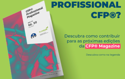 Que tal ter um artigo publicado na CFP® Professional Magazine?